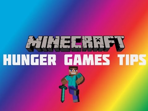 Minecraft Hunger Games Tips
