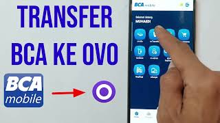 Cara Transfer BCA ke OVO 2022