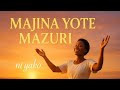 MAJINA YOTE MAZURI NI YAKO Swahili Praise Mix 2025