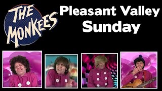 The Monkees -  Pleasant Valley Sunday