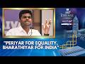 Periyar For Equality Bharathiyar For India Annamalai Defines BJP S 2026 Roadmap News18 Updates