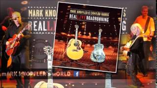 MARK KNOPFLER and EMMYLOU HARRIS - All That Matters - Real Live Roadrunning