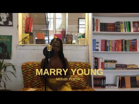MUMBI POETRY - MARRY YOUNG (spoken word)