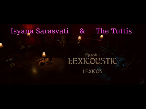 Toxic Gnome Reacts - LEXICOUSTIC Ep. 1 - LEXICON | Isyana Sarasvati & The Tuttis