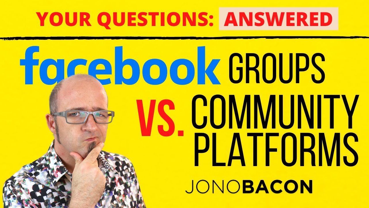 Where You Should Build Your Online Community (and Why Facebook Groups Suck Sometimes)