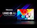 Hisense UHD TV | A6G: Feature Video