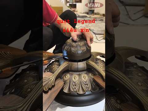 Lắp đặt mẫu quạt Legend Plus