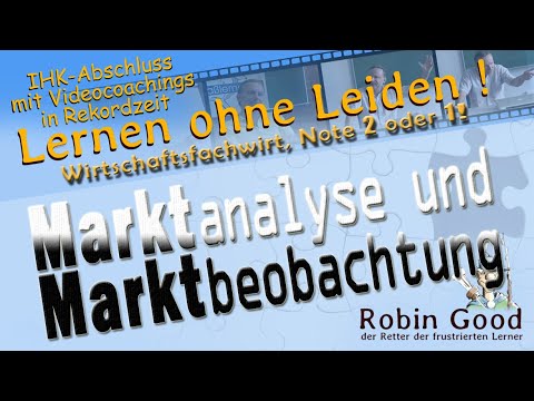 Marktanalyse und Marktbeobachtung, (Wirtschaftsfachwirt, Note 2 oder 1!)