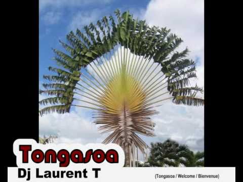 Tongasoa - Dj Laurent T