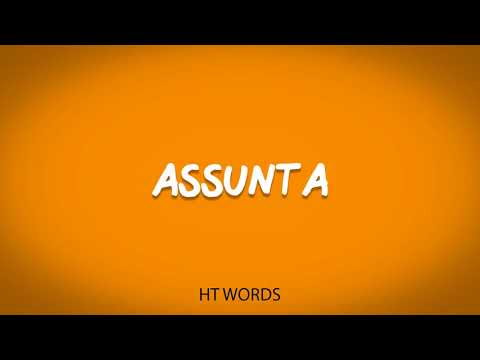 How to pronounce ASSUNTA