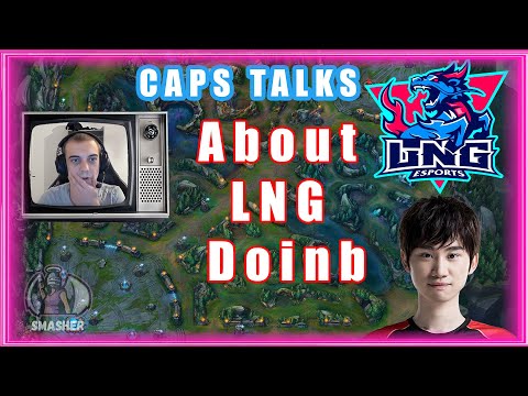 G2 Caps Talks About LNG Doinb