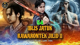 Download lagu DONGENG IBLIS JATUK RAWARONTEK JILID II BAGIAN 54 mp3