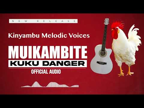 Kuku Danger - Muikambite Kuku Danger (Official Audio)
