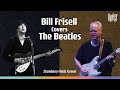 Bill Frisell - Strawberry Fields Forever (Beatles Live Cover) | Qwest TV