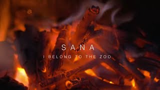 I Belong to the Zoo - Sana (Live Acoustic Session)