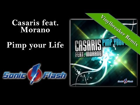 Casaris feat. Morano - Pimp your Life (Vinylbreaker Remix Edit)