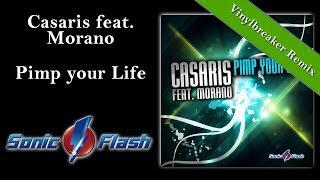 Casaris feat. Morano - Pimp your Life (Vinylbreaker Remix Edit)