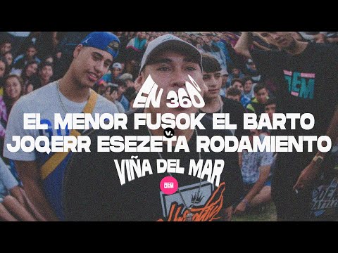 360º EL MENOR FUSOK EL BARTO vs. ESEZETA JOQERR RODAMIENTO: Exhibición - Viña del Mar #LaGiraDEM2020