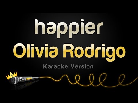 Olivia Rodrigo - happier (Karaoke Version)