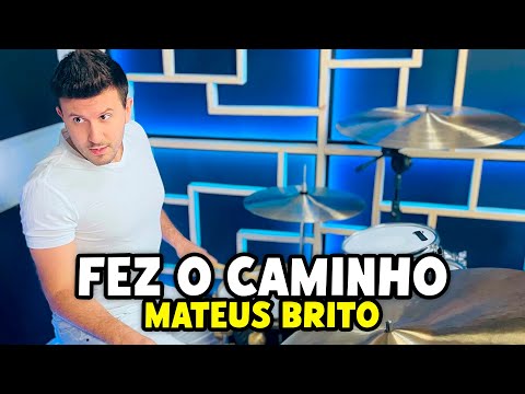 Fez O Caminho - Mateus Brito (Drum Cover)