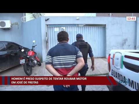 Homem é preso por suspeita de roubar motor em José de Freitas 05 04 2021