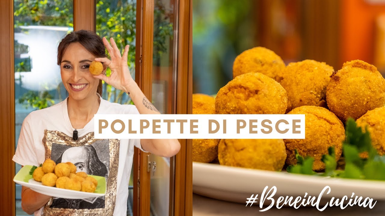 POLPETTE DI PESCE FACILI E VELOCI [#BeneinCucina] - Benedetta Parodi Official