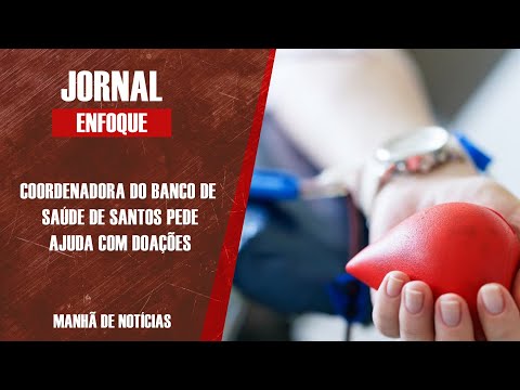 Coordenadora do Banco de Sangue faz apelo por mais doações