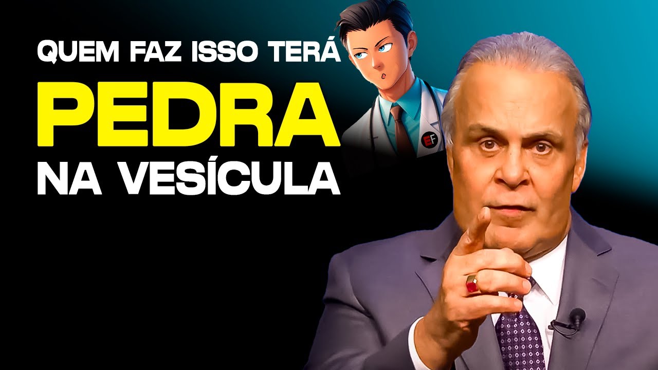 Como não ter pedra na VESÍCULA - Dr Lair Ribeiro