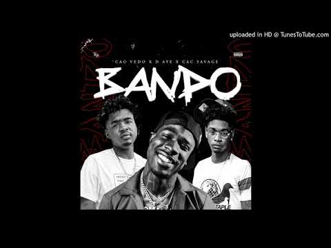 CAC Vedo x D-Aye x CAC Savage - "Bando" (Official Audio)