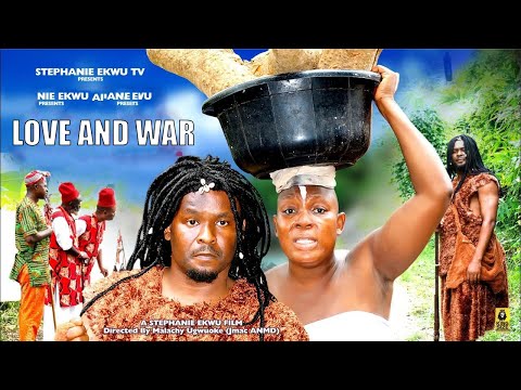 LOVE AND WAR-NEW MOVIE-ZUBBY MICHAEL-CHACHA EKE-STEPHANIE EKWU-LATEST NIGERIAN MOVIE