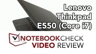Video thumbnail for Lenovo Thinkpad E550 Core i7, Radeon R7 M265 Review + performance by NotebookcheckReviews