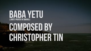 Baba Yetu - Christopher Tin (Lyric Video with translation)