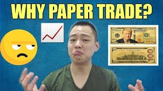 Why you need to start Paper Trading NOW in 2019 (Stock Trading for Beginners)