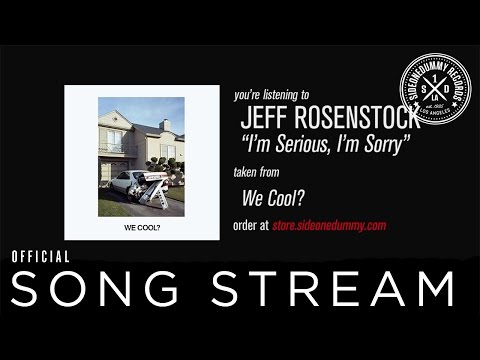 Jeff Rosenstock - I'm Serious, I'm Sorry