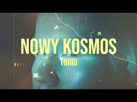TRIIIO - Nowy Kosmos (prod. harley)