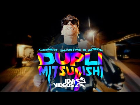 CONNECT X SHOWTIME X EL PATRON - DUPLI MITSUBISHI (OFFICIAL VIDEO)
