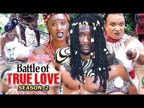 Battle Of True Love Season 2 - (New Movie) 2018 Latest Nigerian Nollywood Movie Full HD | 1080p