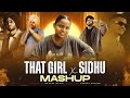 That Girl Param Mashup Param X Sidhu Moosewala Mashup Mafia Latest Punjabi Songs 2025