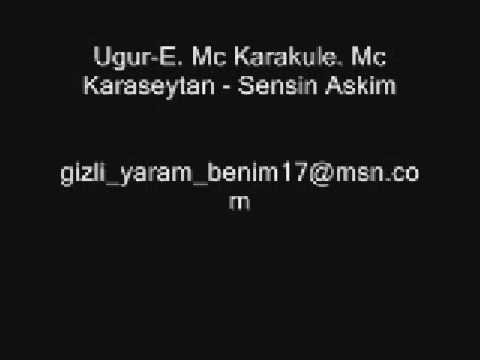 Ugur E  Mc Karakule  Mc Karaseytan   Sensin Askim
