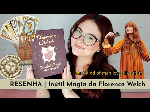 RESENHA | Inútil Magia da Florence Welch