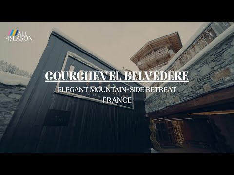 Courchevel Belvédère | Alpine Elegance with All 4 Season
