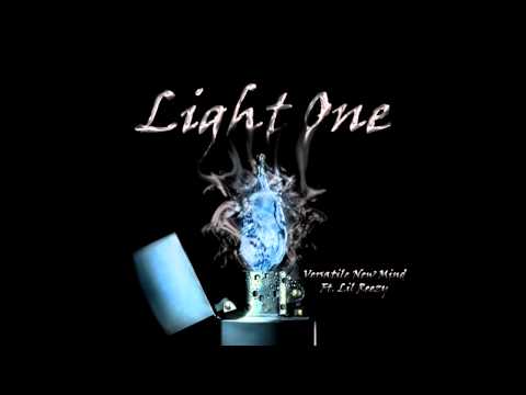 Versatile New Mind Ft. lil Reezy - Light One
