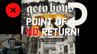 Geto Boys - Point Of No Return Reaction