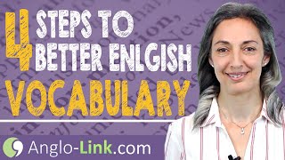 Better English Vocabulary | 4 steps to learn new words effectively!