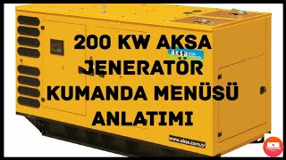 Aksa Jeneratör 200 kilowatt Kumanda panosu anlatımı
