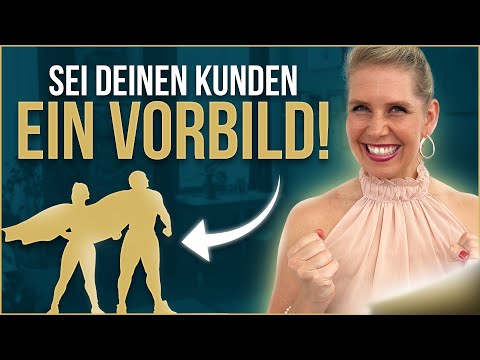 Vorbild für deine Kunden sein! Umsatzboost