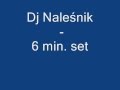 Dj Naleśnik - 6 min. set