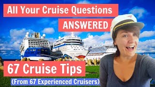 67 Cruise Tips from 67 Cruisers: Everything You Need to Know