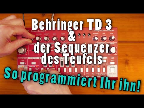Behringer TD-3 & der Sequenzer des Teufels - so programmierst Du ihn!