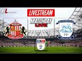 SUNDERLAND vs PRESTON Live Stream Football Match EFL Championship Coverage Free